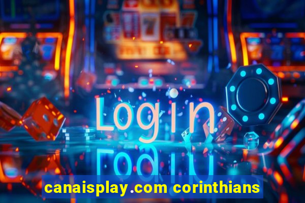 canaisplay.com corinthians